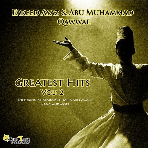 Khabar E Tahayyur - Fareed Ayaz, Abu Muhammad Qawwal
