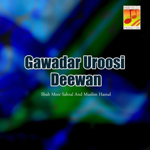 Mann Lene Taragan - Shah Meer Sabzal, Muslim Hamal