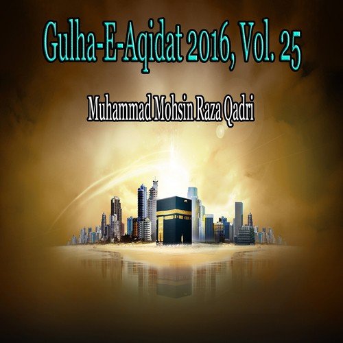 Naimatein Bantta Jis Simt - Muhammad Mohsin Raza Qadri