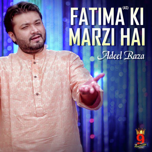Fatima Ki Marzi Hai - Adeel Raza