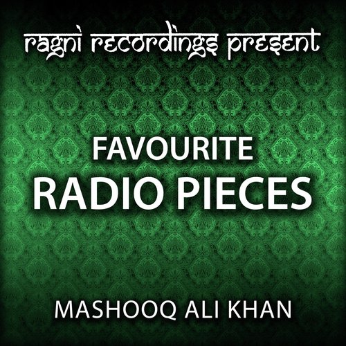 Kaa Kariyay Baalam - Mashooq Ali Khan