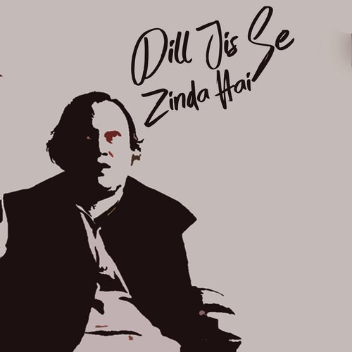 Dil Jis Se Zinda Hai - Nusrat Fateh Ali Khan