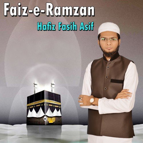 Faiz e Ramzan - Hafiz Fasih Asif