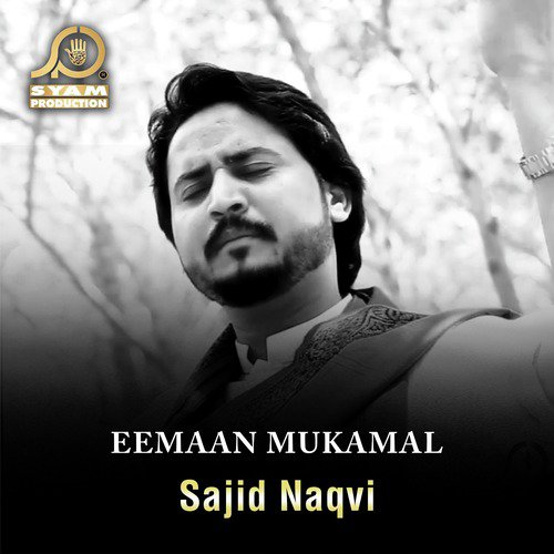 Eemaan Mukamal - Sajid Naqvi