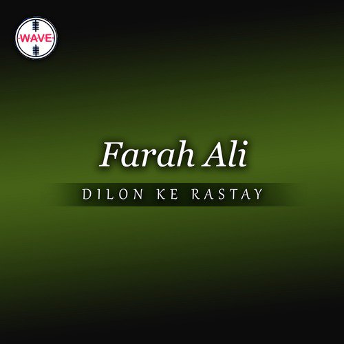 Dilon Ke Rastay - Farah Ali, Elizabeth Rai