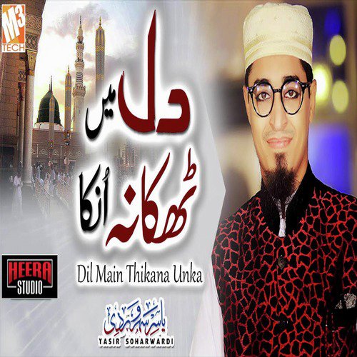 Dil Main Thikana Unka - Yasir Soharwardi