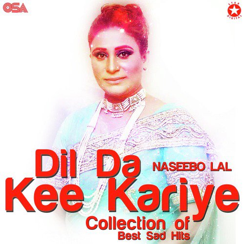Chitiyan Parh Parh Roni Aan - Naseebo Lal
