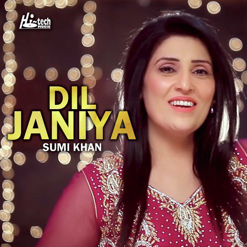 Dil Janiya - Sumi Khan