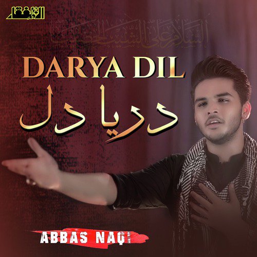 Darya Dil - Abbas Naqi