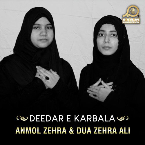 Deedar E Karbala - Dua Zehra Ali, Anmol Zehra