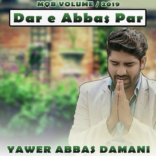 Dar e Abbas Par - Yawer Abbas Damani