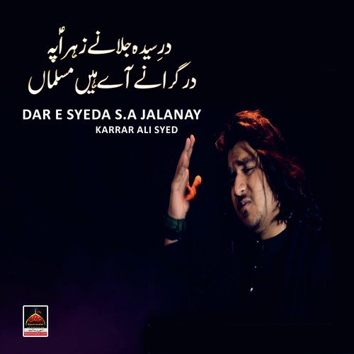 Dar e Syeda s.a Jalanay - Karrar Ali Syed
