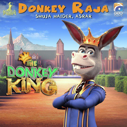 Donkey Raja (From Donkey Raja) - Shuja Haider, Asrar