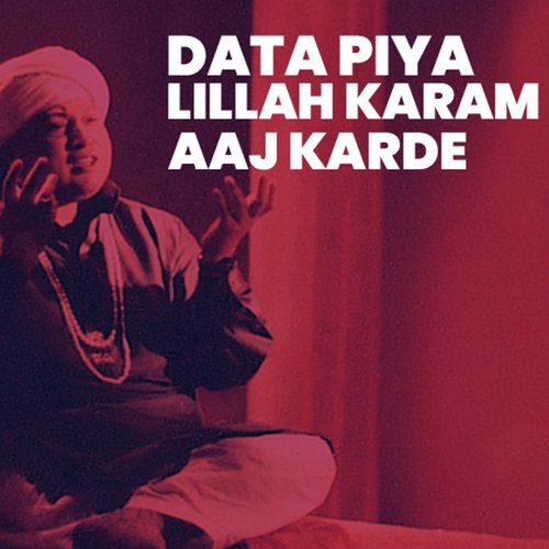 Data Piya Karam Kar De - Nusrat Fateh Ali Khan