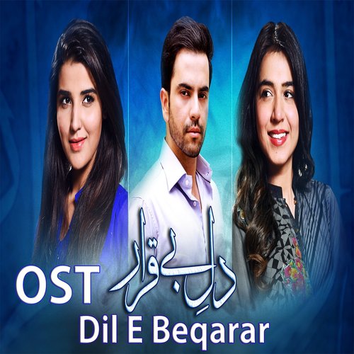 Dil E Beqarar - Rizwan Anwar