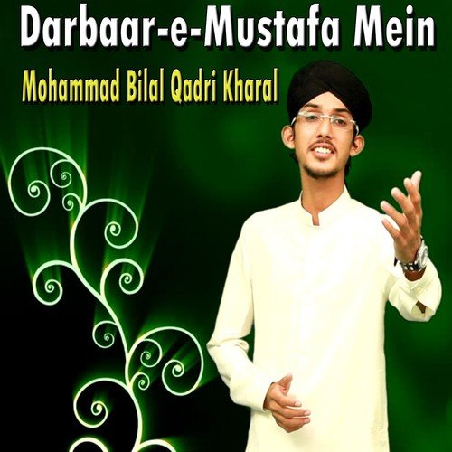 Aseen Mustafa Je Watan - Mohammad Bilal Qadri Kharal