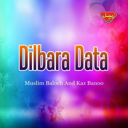 Dage Date Tu Mana - Muslim Baloch, Kaz Banoo