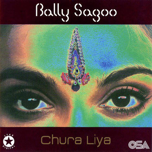 Chura Liya (Woofer Destruction Mix) - Bally Sagoo