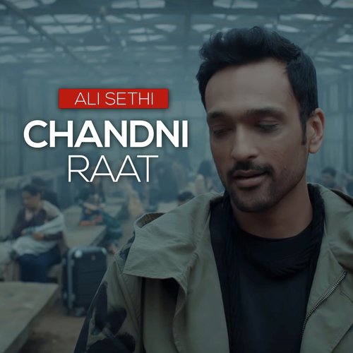 Chandni Raat - Ali Sethi