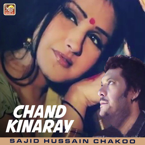 Chand Kinaray - Sajid Hussain Chakoo
