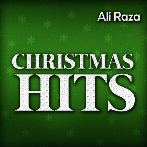 Christmas Hits - Ali Raza, Humaira Channa
