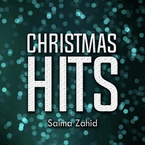 Christmas Hits - Saima Zahid
