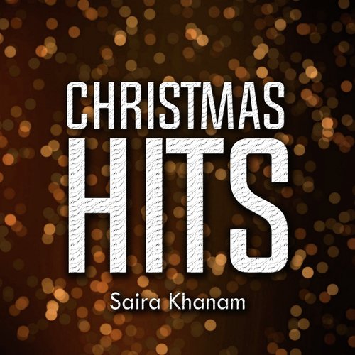 Christmas Hits - Saira Khanam