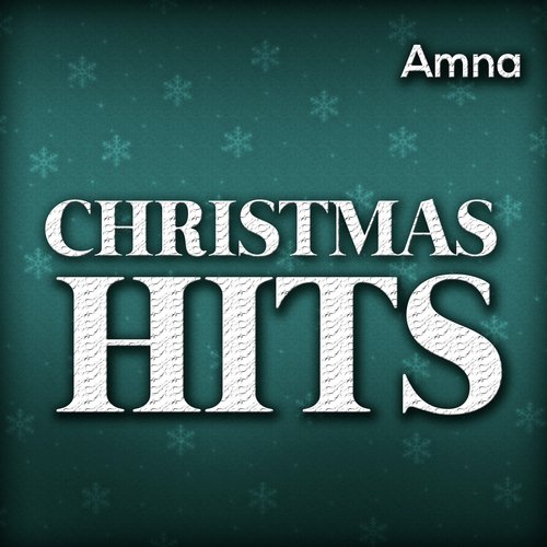 Christmas Hits - Amna, Hassan