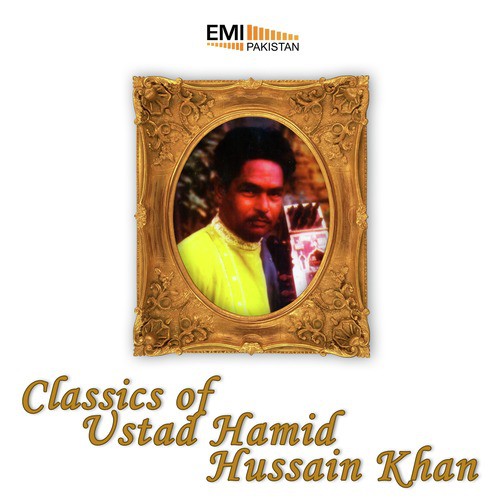 Raagni Tan Seni Madhwanti - Ustad Hamid Hussain Khan
