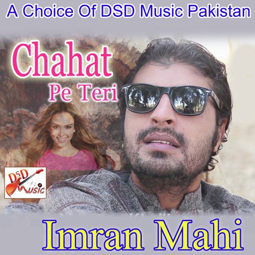 Chahat Pe Teri - Imran Mahi