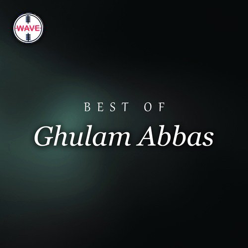 Howi Baat Jo Bhi Saleeb Per - Ghulam Abbas