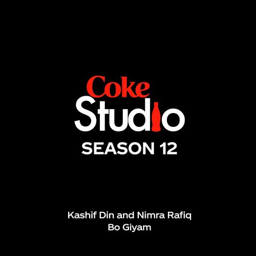 Bo Giyam (feat. Nimra Rafiq) - Kashif Din, Nimra Rafiq