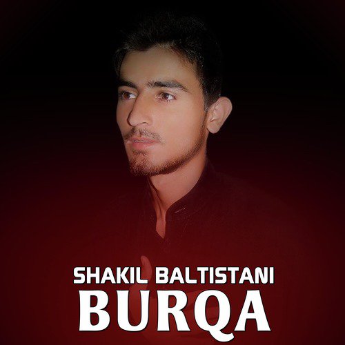 Burqa - Shakil Baltistani