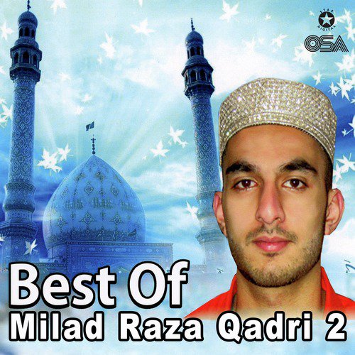 Tajdar E Haram - Milad Raza Qadri