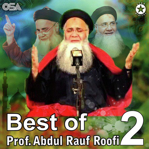 Haq Allah Hoo Allah - Prof. Abdul Rauf Roofi