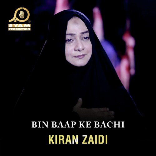 Bin Baap Ke Bachi - Kiran Zaidi