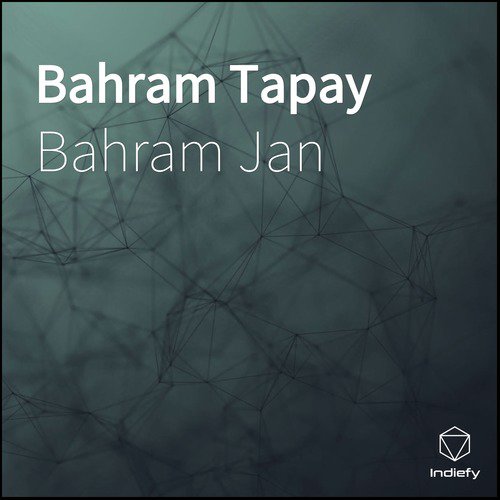 Musafarai Tapay - Bahram Jan