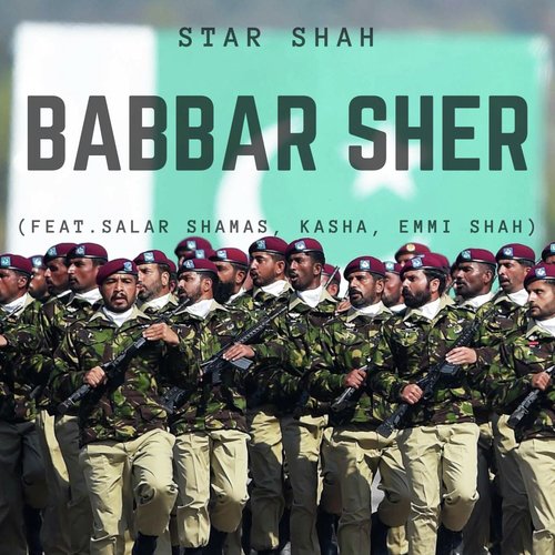 Babbar Sher (feat. Salar Shamas, Kasha  Emmi Shah) - Star Shah, Kasha, Emmi Shah, Salar Shamas