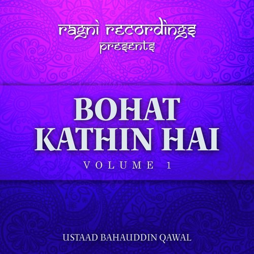 Man Kunto Maula - Ustaad Bahauddin Qawal