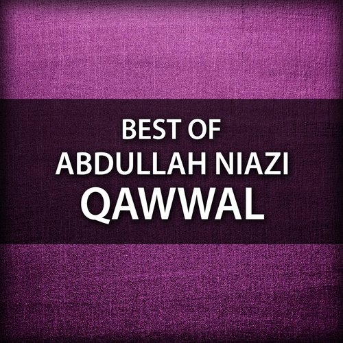 Wohe Aably Hai - Abdullah Niazi Qawwal