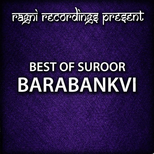 Yahi Naheen Keh Mera Dil Hee - Suroor Barabankvi