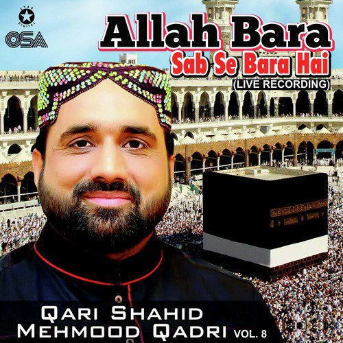 Allah Bara Sab Se Bara (Live) - Qari Shahid Mehmood Qadri