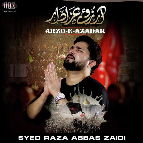 Akhir Hussain Maa Hoon - Syed Raza Abbas Zaidi