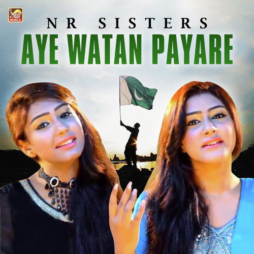 Aye Watan Payare - NR Sisters