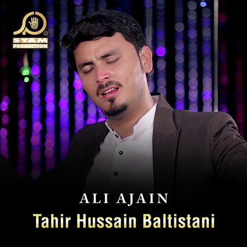 Ali Ajain - Tahir Hussain Baltistani