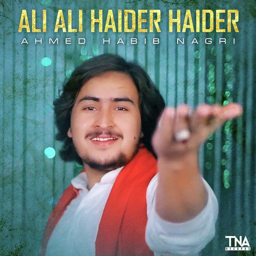 Ali Ali Haider Haider - Ahmed Habib Nagri