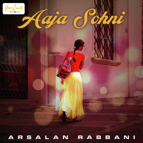 Aaja Sohni - Arsalan Rabbani