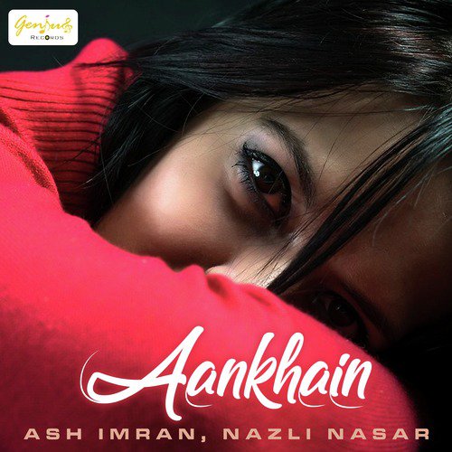 Aankhain - Ash Imran, Nazli Nasar