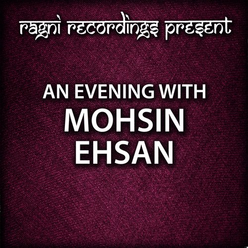 Thodi Si Raoshni Keh Voh Aasaar - Mohsin Ehsan