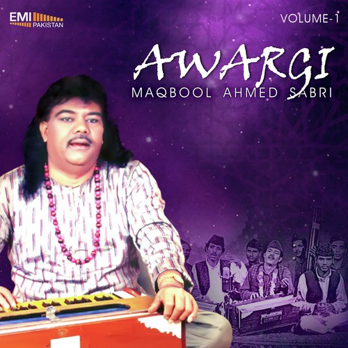 Aa Jan e Wafa Tujhe Pyar Karoon - Maqbool Ahmed Sabri